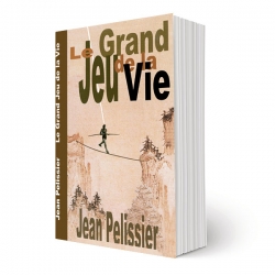 Livre Le Grand Jeu de la Vie, écrit par Jean Pélissier.